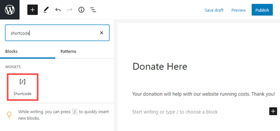 Agregar un bloque de código corto a su sitio para ingresar el código corto de Donaciones de PayPal Agregar un bloque de código corto a su sitio para ingresar el código corto de Donaciones de PayPal
