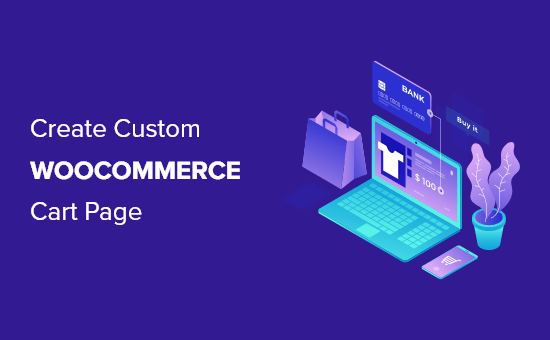 How to create a custom WooCommerce cart page (no coding)