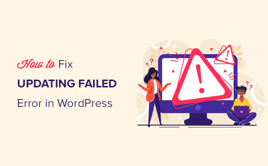 Fixing the updating failed or publishing failed error in WordPress post editor