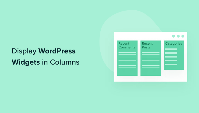 Displaying WordPress widgets in columns