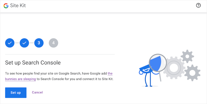 Setting up Search Console in Site Kit is part of its setup wizard Setting up Search Console in Site Kit is part of its setup wizard