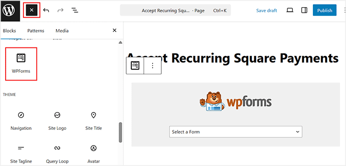 Add the WPForms block to accept recurring Square payments Add the WPForms block to accept recurring Square payments